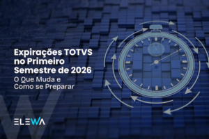 Leia mais sobre o artigo Expirações TOTVS no Primeiro Semestre de 2026: O Que Muda e Como se Preparar